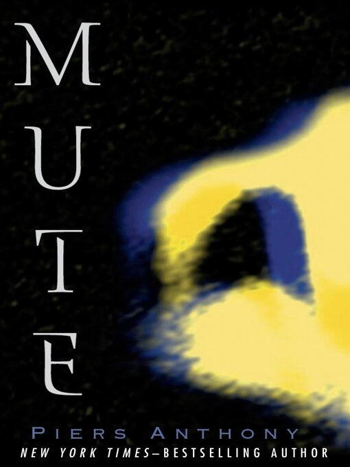 Title details for Mute by Piers Anthony - Available